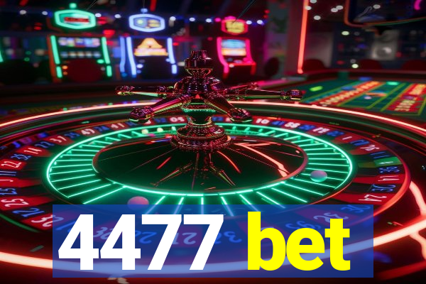 4477 bet